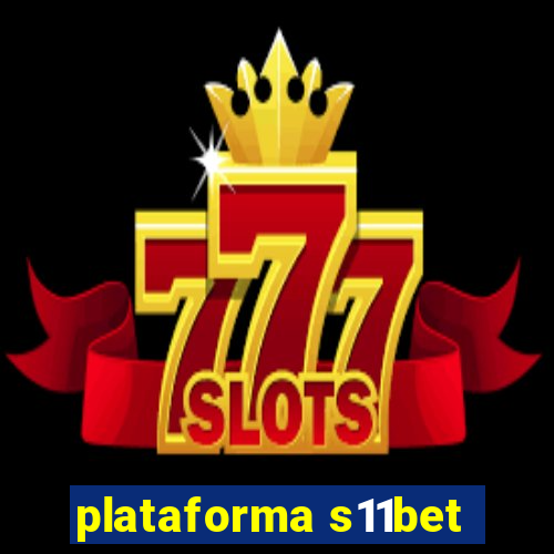 plataforma s11bet